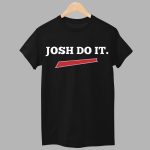 Bills Josh Do It Shirt