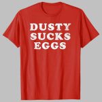 Kevin Owens Dusty Sucks Eggs Shirt