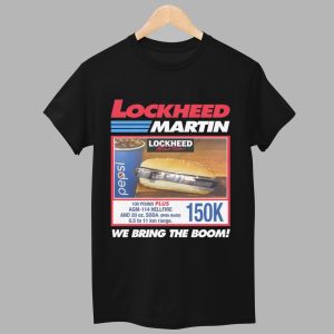 Lockheed Martin We Bring The Boom Shirt 1