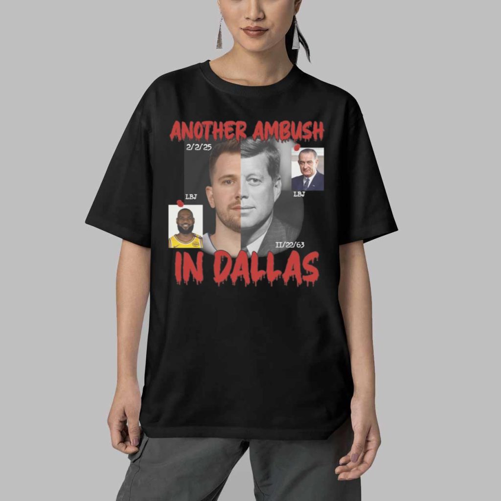 Another Ambush In Dallas Shirt 4 Another Ambush In Dallas Shirt 4