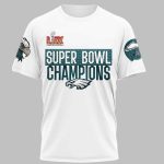 Eagles Football Champions Super Bowl 2025 Shirt