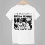 Nation Mourns Shock Disbelief Grief Shirt