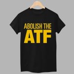 Paul Bedard Abolish The ATF Shirt