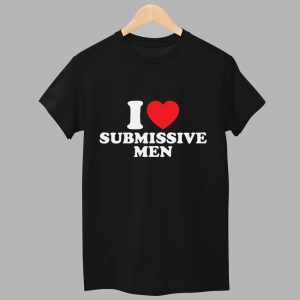 I Heart Submissive Men Shirt 1