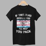 Hasan Piker If This Flag Offends You I'll Help You Pack Shirt