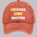 Retro Orange Lies Matter Print Baseball Cap
