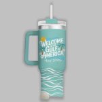 Welcome To The Gulf Of America EST 2025 Tumbler