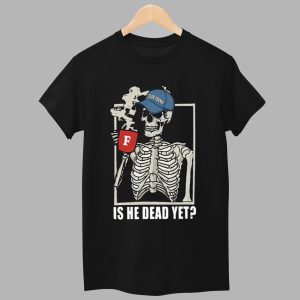 Womens Skull Is He Dead Yet Printed Shirt 1