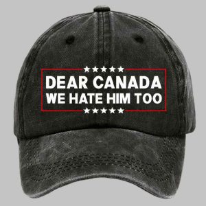 Retro Dear Canada We Hate Him Too Pride Baseball Cap 2