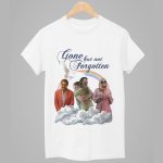 Chelsea and Rick Gone But Not Forgotten Shirt