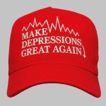Make Depressions Great Again Hat