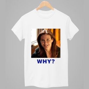 Sarah Sherman Why Shirt 1