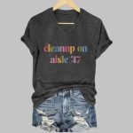 Women's Cleanup On Aisle 47 Print Casual T-Shirt