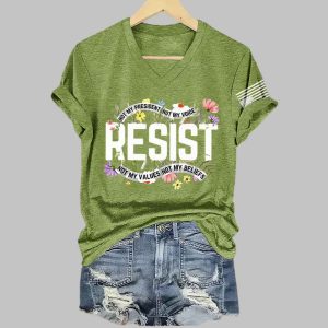 Retro Resist Not My President Not My Voice Not My Values Not My Beliefs Print T Shirt 2