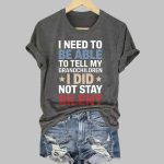 I Need To Be Able To Tell My Grandchildren I Did Not Stay Silent Shirt
