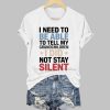I Need To Be Able To Tell My Grandchildren I Did Not Stay Silent Shirt 2