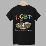 LGBT Let's Get Breakfast Together Shirt
