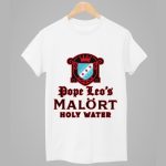 Pope Leo's Malort Holy Water Shirt