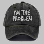 Unisex I'm The Problem Print Baseball Cap