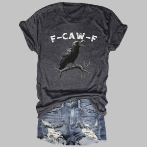 F Caw F Shirt 2