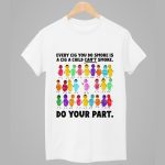 Every Cig You Do Smoke Is A Cig A Child Can't Smoke Do Your Part Shirt