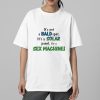 It's Not A Bald Spot It's A Solar Panel For A Sex Machine Shirt 5