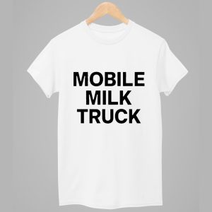 Mobile Milk Truck Shirt 1