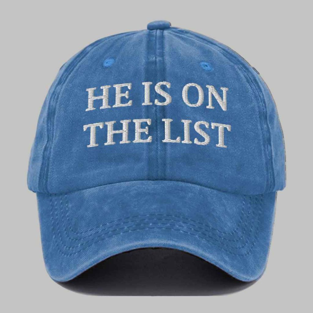 8647 FDT He Is On The List Hat 5 8647 FDT He Is On The List Hat 5