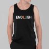 Akheem Mesidor Enough Shirt 3