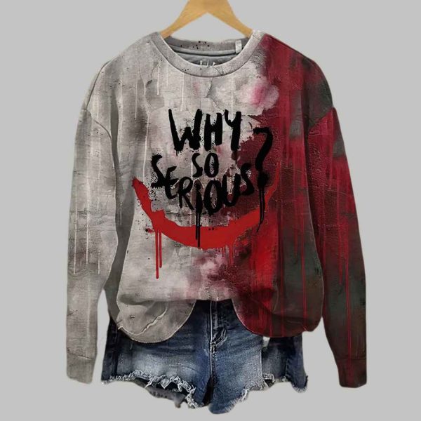 Bloody Why So Serious Sweatshirt 1