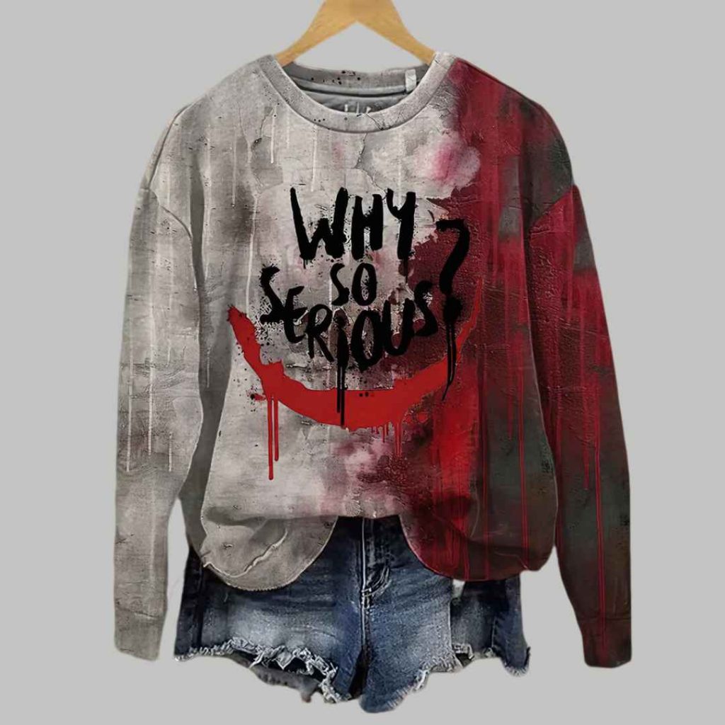 Bloody Why So Serious Sweatshirt 3 Bloody Why So Serious Sweatshirt 3