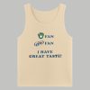 Brewers Fan Miller Lite Fan I Have Great Taste Shirt 4