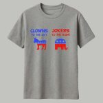 Clowns To The Left Jokers To The Right Shirt