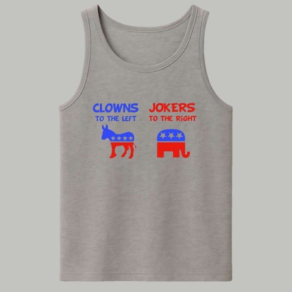 Clowns To The Left Jokers To The Right Shirt 4