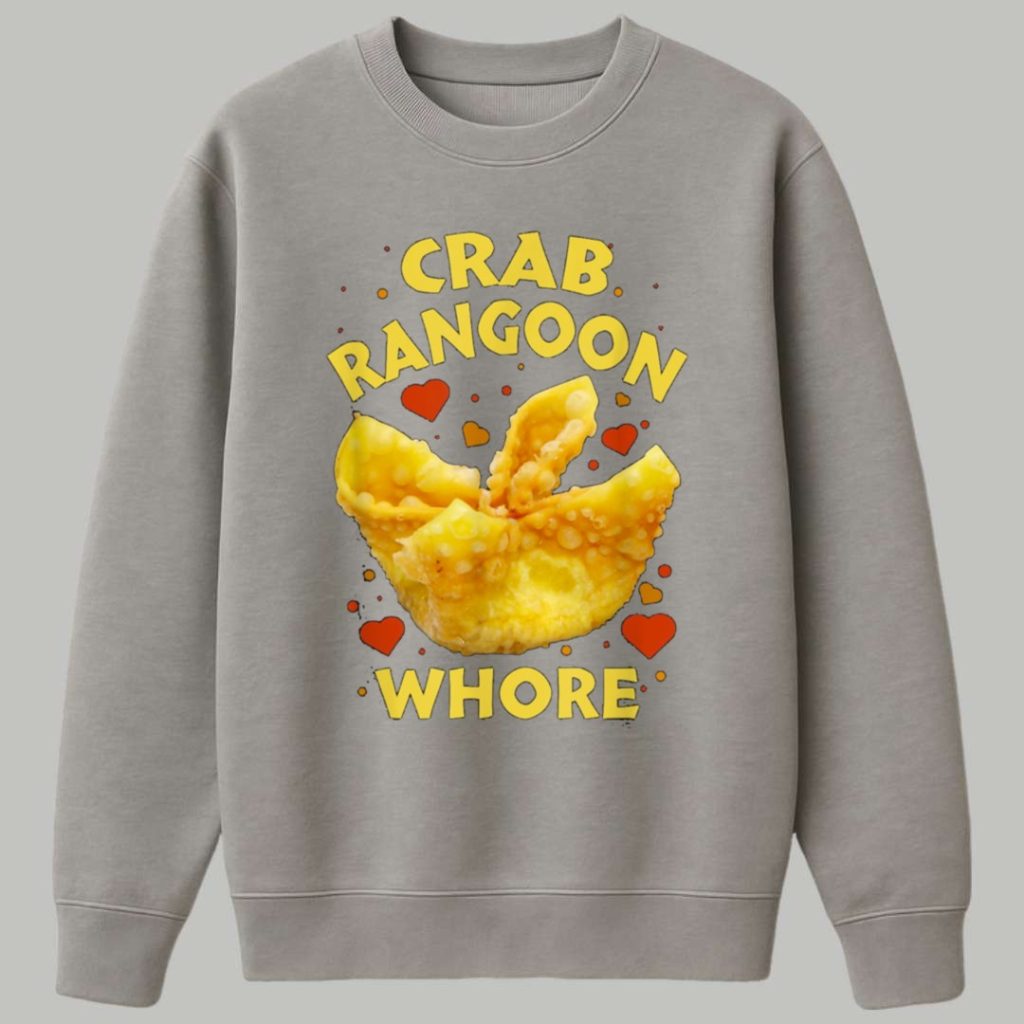 Crab Rangoon Whore Shirt 3 Crab Rangoon Whore Shirt 3