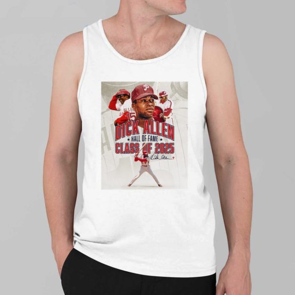 Dick Allen Hall Of Fame Class Of 2025 Shirt 4