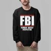 FBI Femboy Bussy Inspector Shirt 2