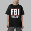 FBI Femboy Bussy Inspector Shirt 5