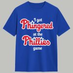 I Got Phingered At The Phillies Game Shirt