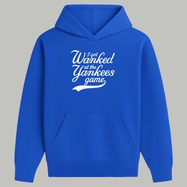 I Got Wanked At The Yankees Game Shirt 2