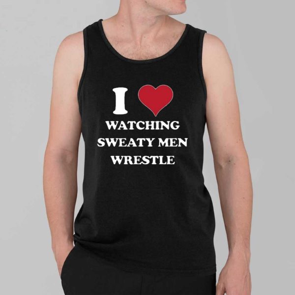 I Love Watching Sweaty Men Wrestle Shirt 3