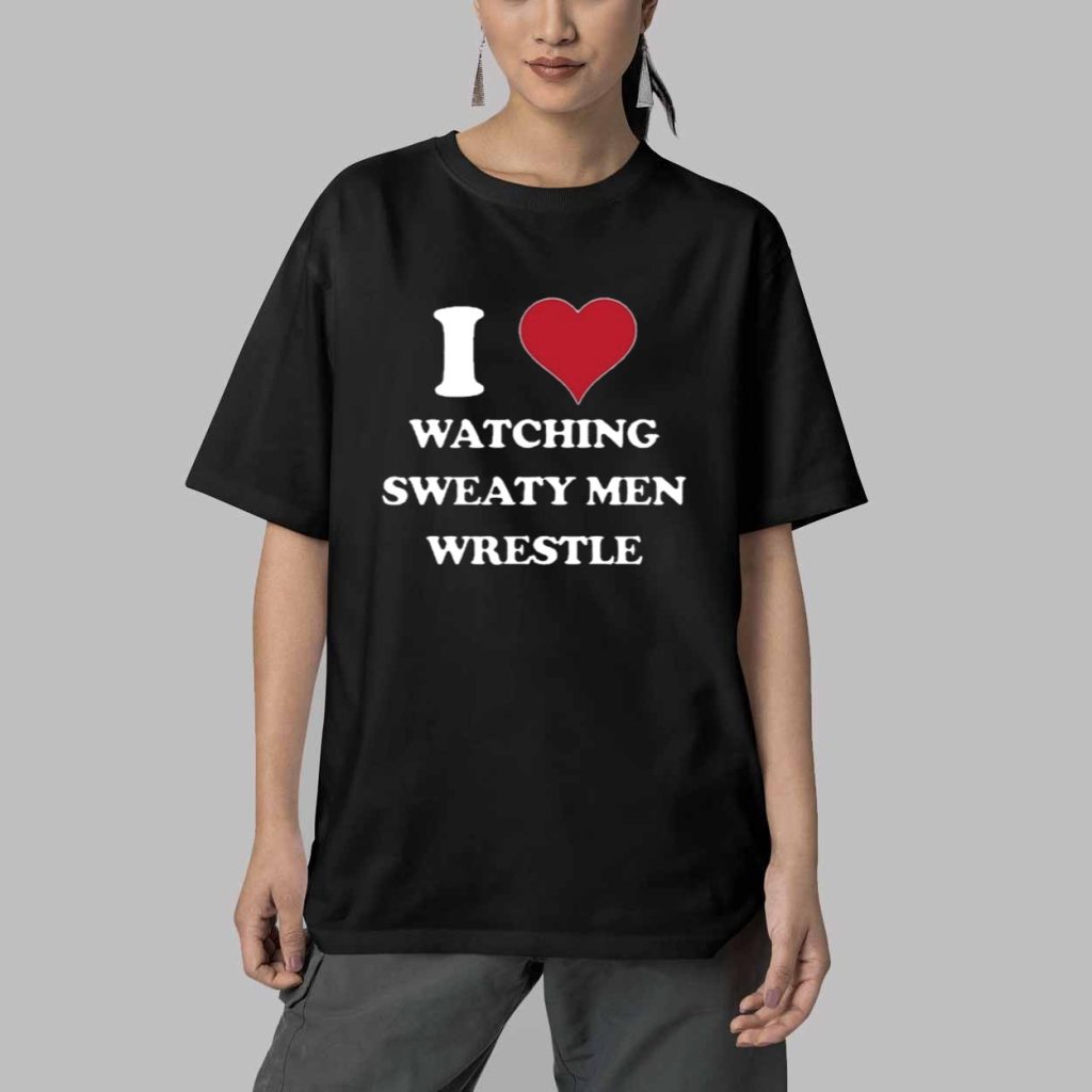 I Love Watching Sweaty Men Wrestle Shirt 5