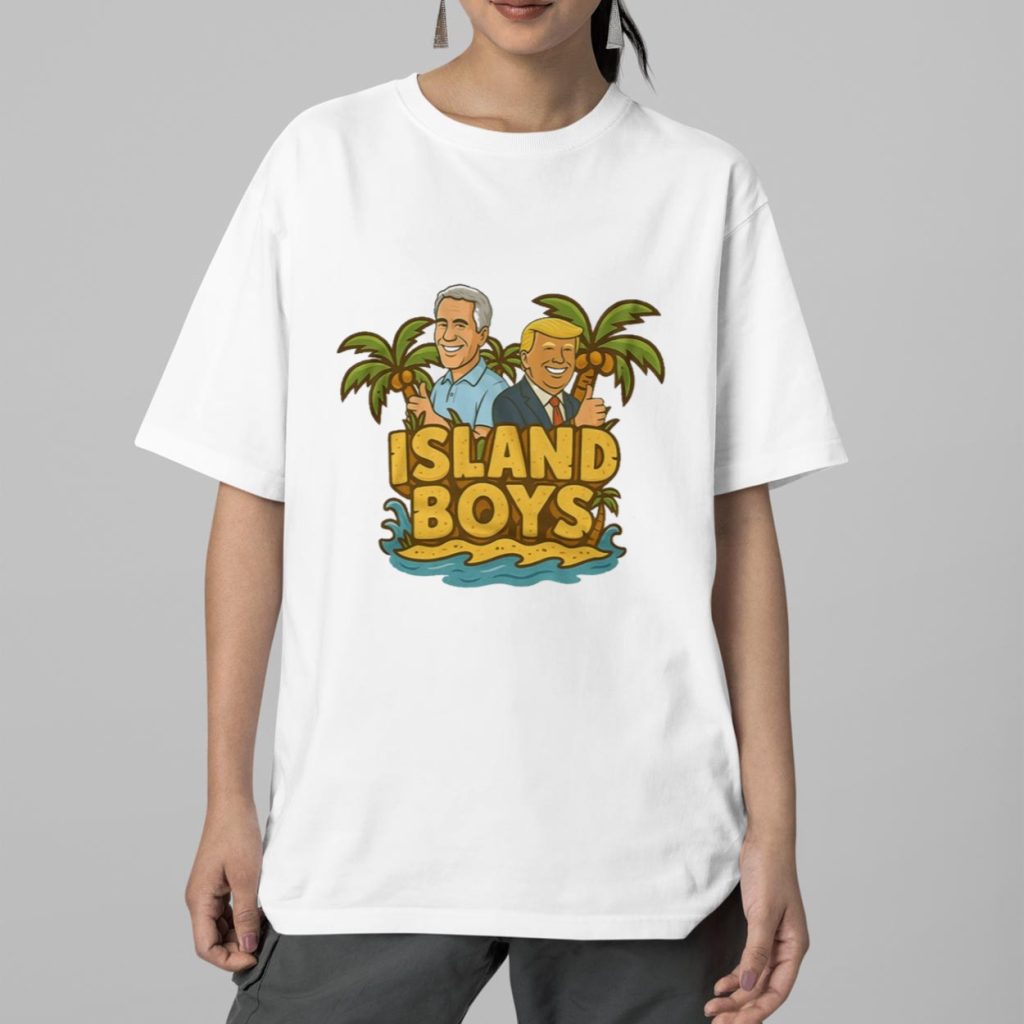 Island Boys Trump Epstein Shirt 5 Island Boys Trump Epstein Shirt 5