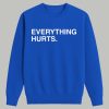 Justin Turner Everything Hurts Shirt 3