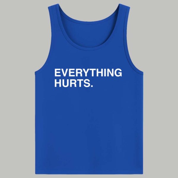 Justin Turner Everything Hurts Shirt 4