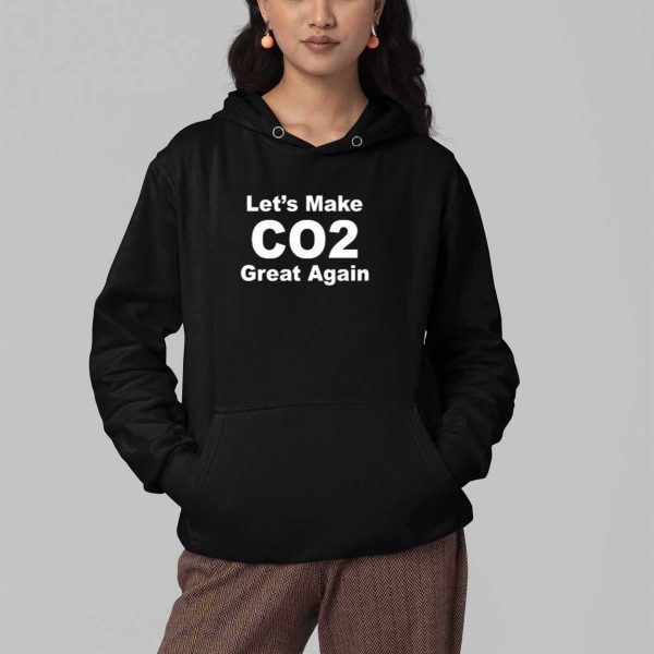 Lets Make CO2 Great Again Shirt 4