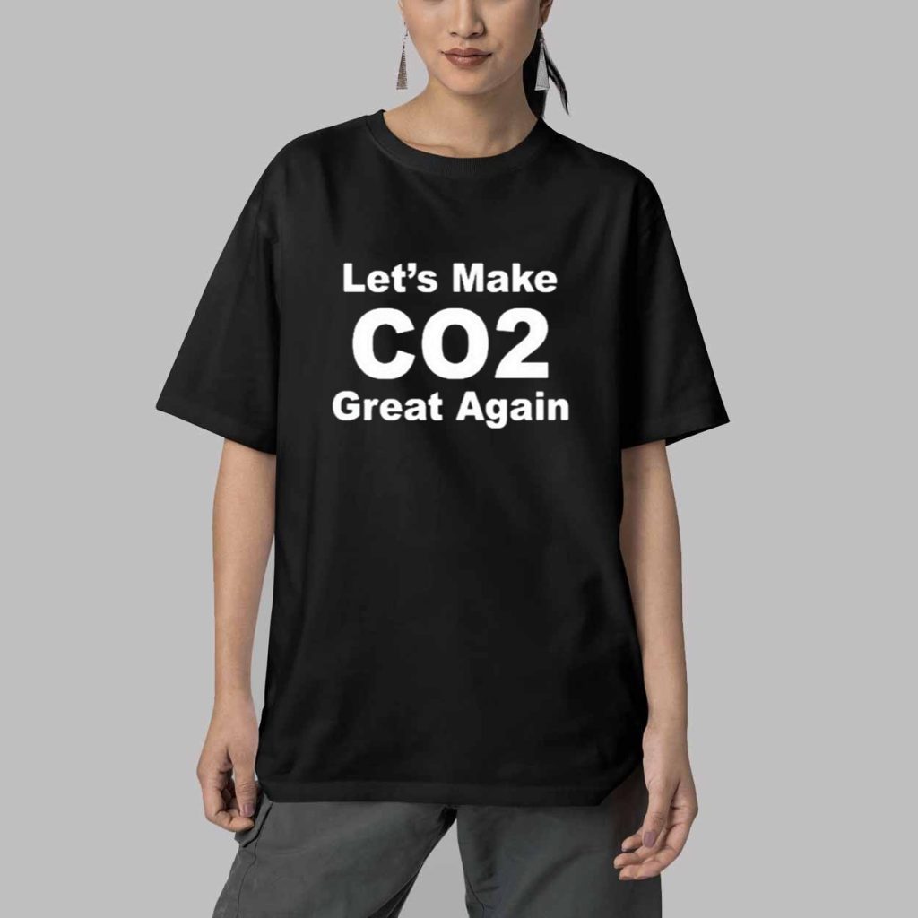 Lets Make CO2 Great Again Shirt 5 Lets Make CO2 Great Again Shirt 5