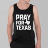 Pray For Texas Shirt 3