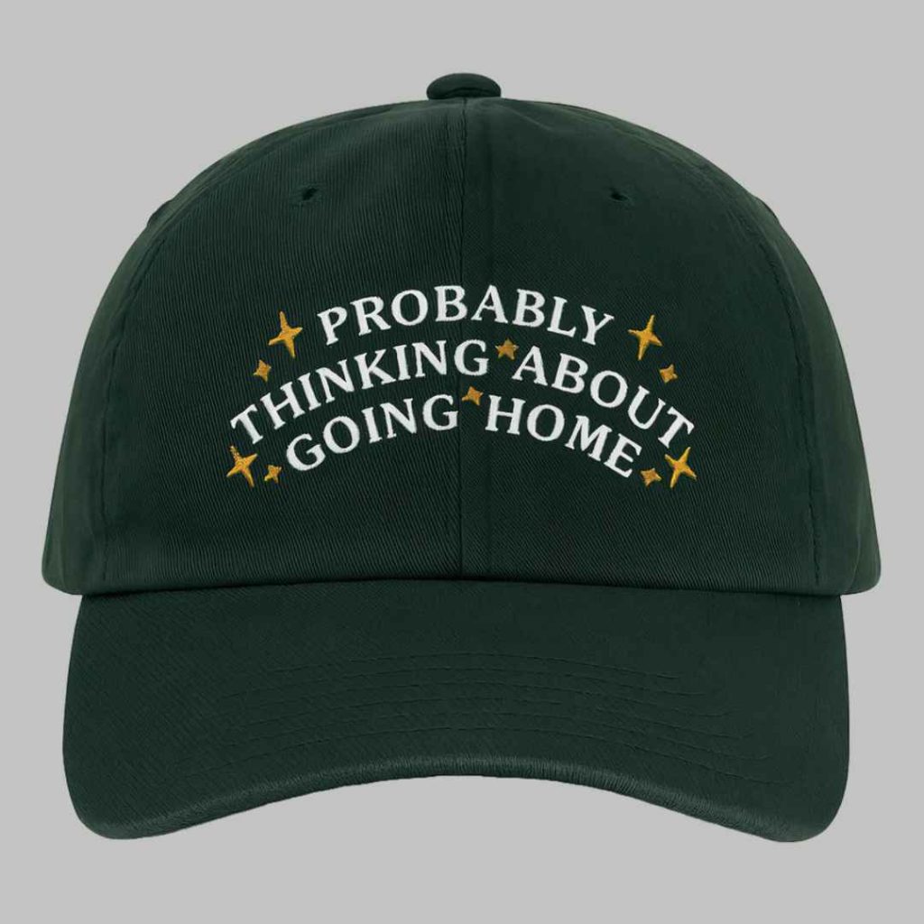 Probably Thinking About Going Home Shirt 3