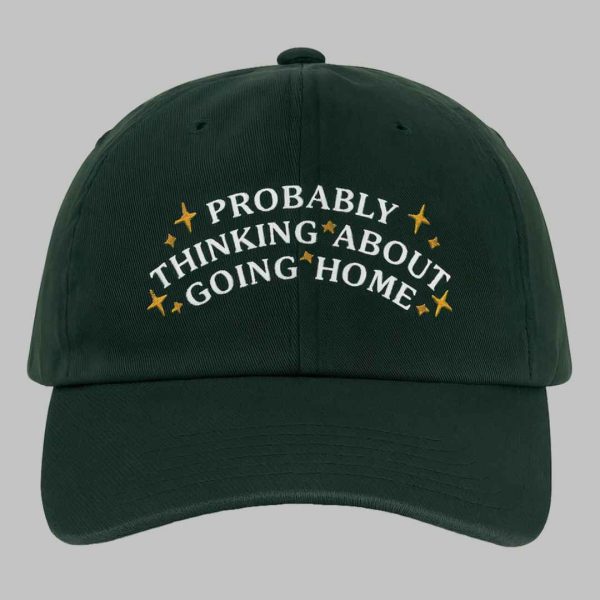 Probably Thinking About Going Home Shirt 3